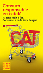 Cartel de Plataforma per la Llengua pidiendo que se consuman productos etiquetados en catalán.